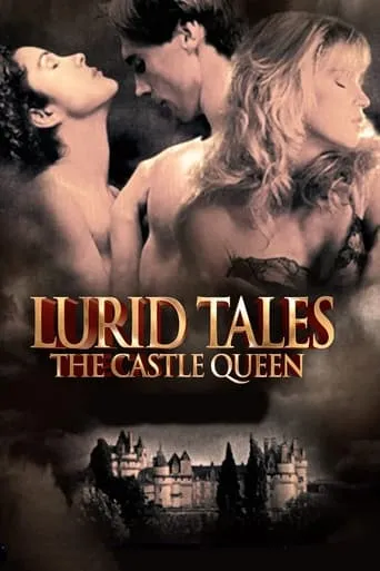 Lurid Tales: The Castle Queen movie poster - Rated 3.1/10
