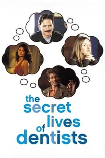 The Secret Lives of Dentists movie poster - Rated 6/10