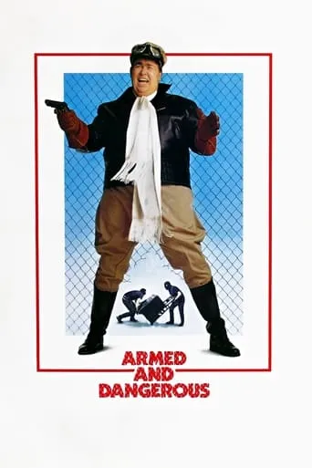 Armed and Dangerous movie poster - Rated 5.7/10