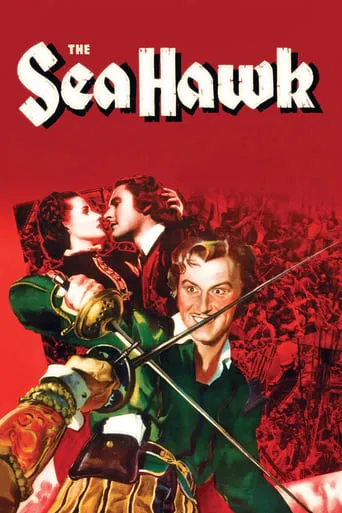 The Sea Hawk movie poster - Rated 7.1/10