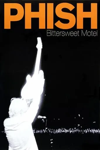Phish: Bittersweet Motel movie poster - Rated 6.8/10