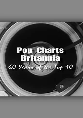 Pop Charts Britannia: 60 Years of the Top 10 movie poster - Rated 6.5/10