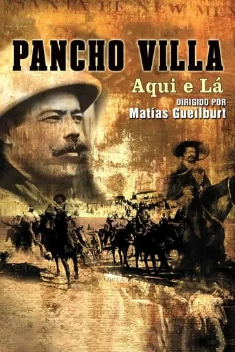 Pancho Villa: Here and There movie poster - Entertainment content