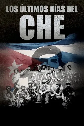 Che: The Last Days movie poster - Entertainment content