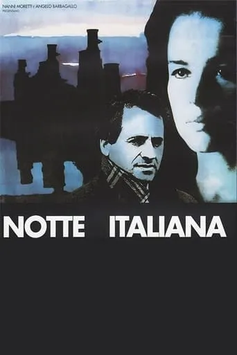 Notte italiana movie poster - Rated 6.8/10