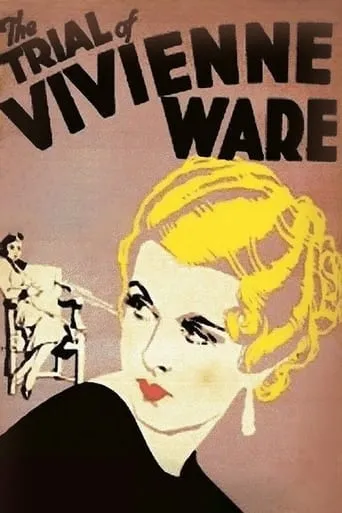 The Trial of Vivienne Ware movie poster - Entertainment content