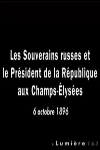 Paris: Les souverains russes et le président de la République aux Champs-Élysées movie poster - Rated 4.8/10