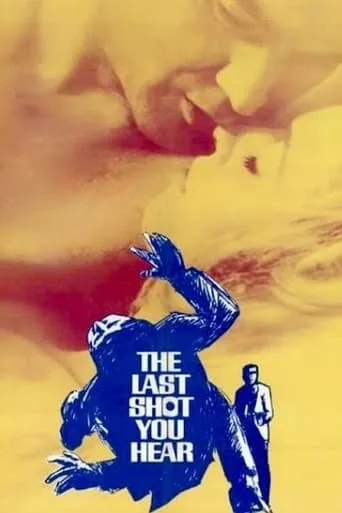 The Last Shot You Hear movie poster - Entertainment content