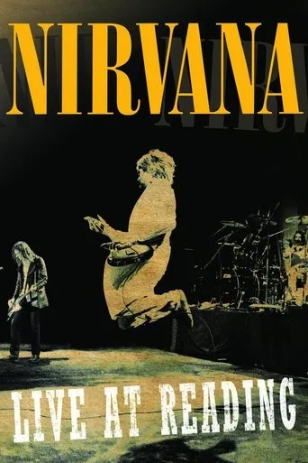 Nirvana: Live at Reading movie poster - Rated 7.5/10