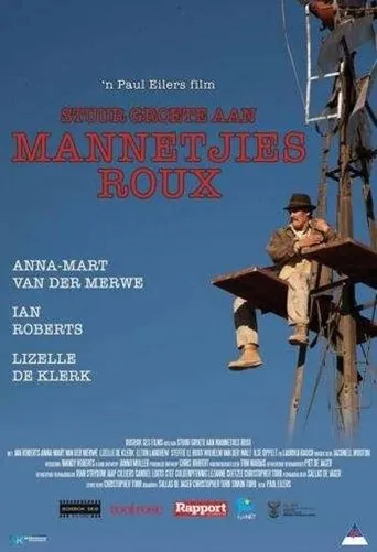 Stuur Groete Aan Mannetjies Roux movie poster - Rated 7/10