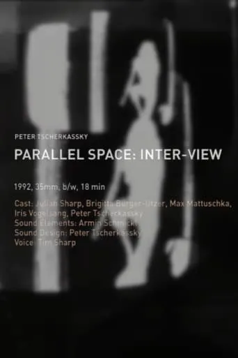 Parallel Space: Inter-View movie poster - Rated 6.7/10