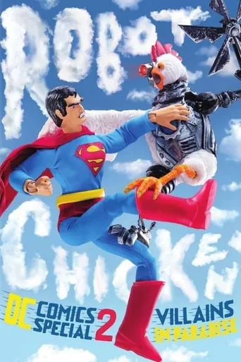 Robot Chicken DC Comics Special II: Villains in Paradise movie poster - Rated 6.8/10