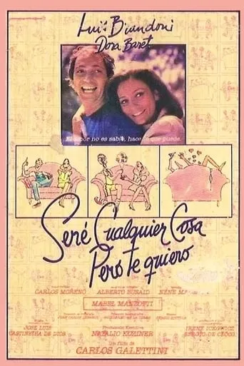 Seré cualquier cosa, pero te quiero movie poster - Rated 7.5/10