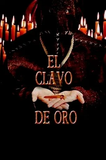 El clavo de oro movie poster - Rated 5/10