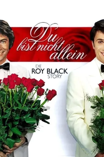 You Are Not Alone - The Roy Black Story movie poster - Rated 5.3/10