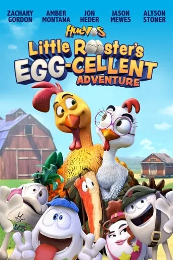 Huevos: Little Rooster's Egg-Cellent Adventure movie poster - Rated 6.989/10