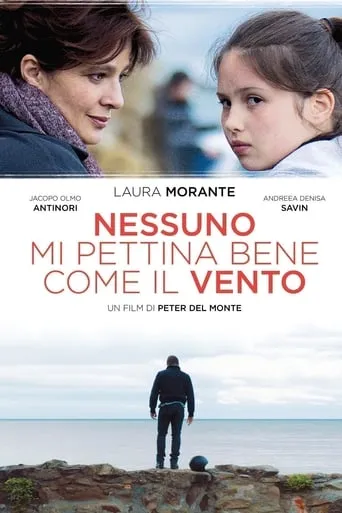 Nessuno mi pettina bene come il vento movie poster - Rated 3/10