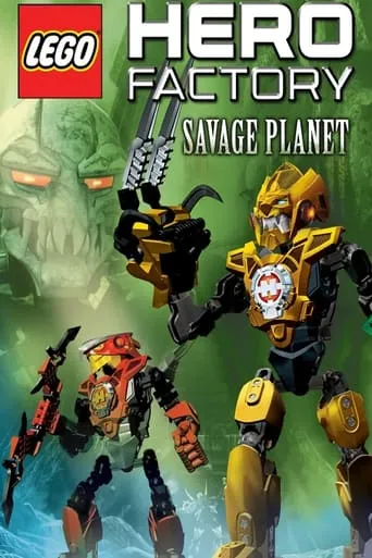 LEGO Hero Factory: Savage Planet movie poster - Rated 6.2/10