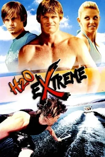 H2O Extreme movie poster - Rated 8.5/10