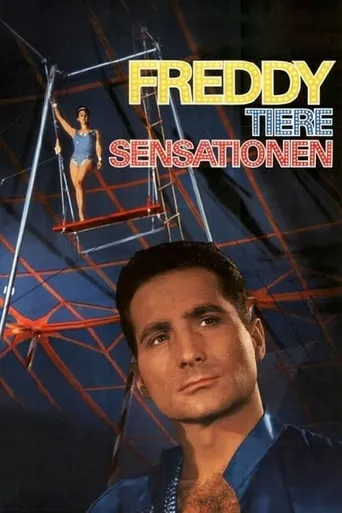 Freddy, Tiere, Sensationen movie poster - Rated 6/10