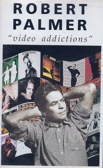 Robert Palmer: Video Addictions movie poster - Entertainment content