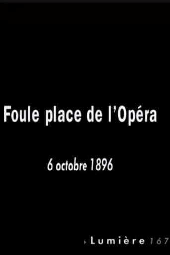 La foule sur la place de l’Opéra movie poster - Rated 4.6/10