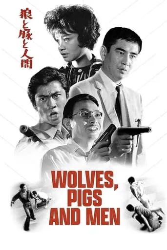 Wolves, Pigs & Men movie poster - Rated 8.1/10