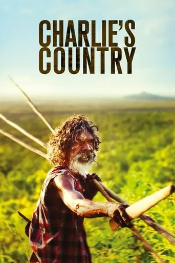Charlie's Country movie poster - Rated 7.1/10