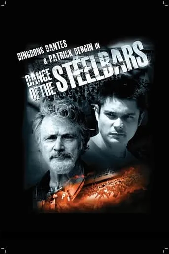 Dance of the Steel Bars movie poster - Entertainment content