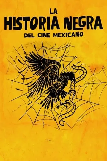The Black Legend of Mexican Cinema movie poster - Rated 6.5/10