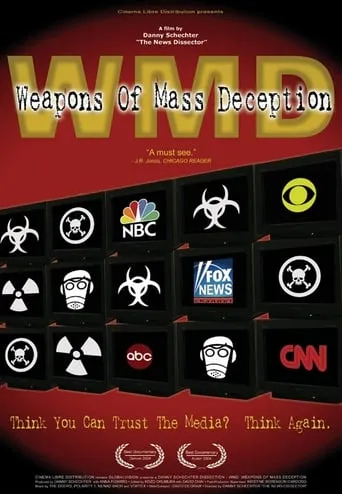 WMD: Weapons of Mass Deception movie poster - Rated 6.9/10