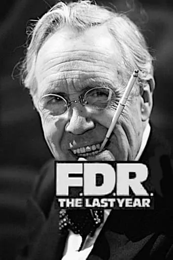 F.D.R.: The Last Year movie poster - Rated 5.8/10