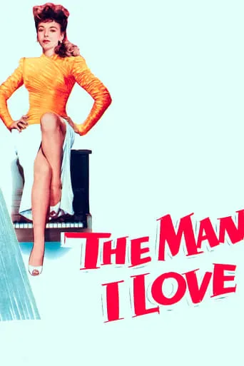 The Man I Love movie poster - Rated 6.3/10