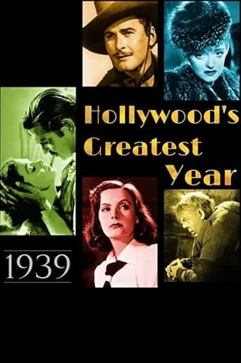 1939: Hollywood's Greatest Year movie poster - Rated 7.5/10