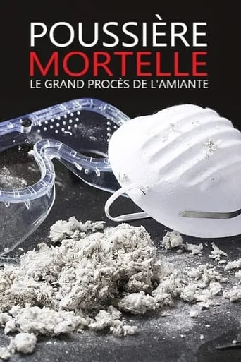 Polvere - Il grande processo dell'amianto movie poster - Rated 7.5/10