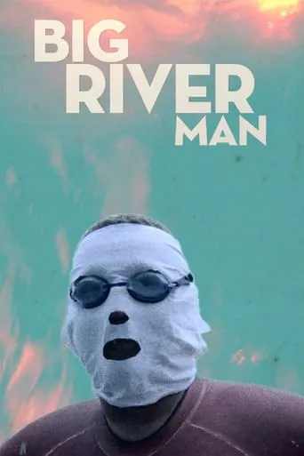 Big River Man movie poster - Rated 6.8/10