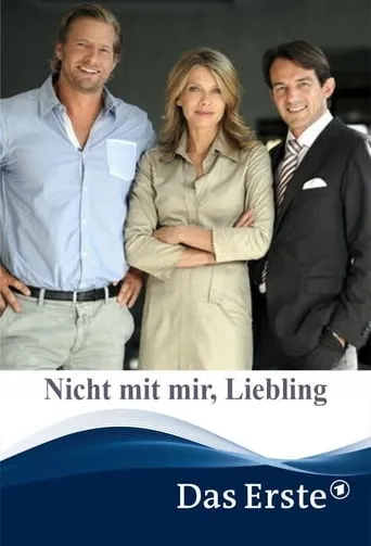 Nicht mit mir, Liebling movie poster - Rated 5.5/10