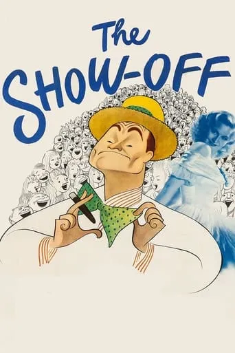 The Show-Off movie poster - Rated 7/10