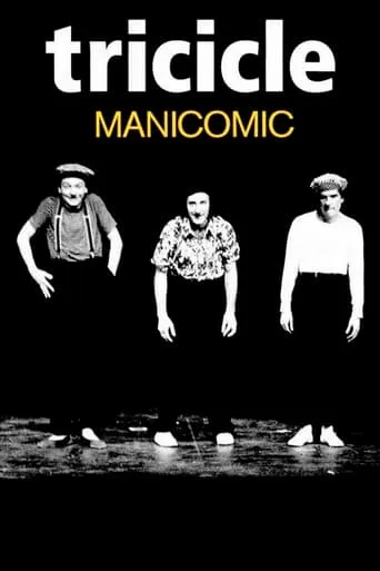 Tricicle: Manicomic movie poster - Rated 5.2/10
