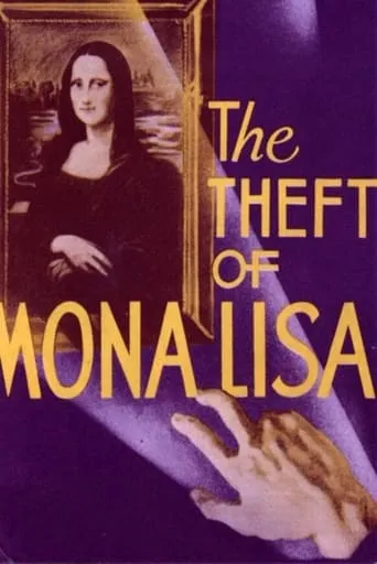 The Theft of the Mona Lisa movie poster - Rated 5.3/10