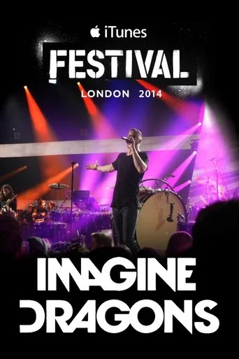 Imagine Dragons - iTunes Festival SXSW 2014 movie poster - Rated 10/10