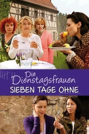 The Tuesday Women - Seven Days without movie poster - Rated 7/10