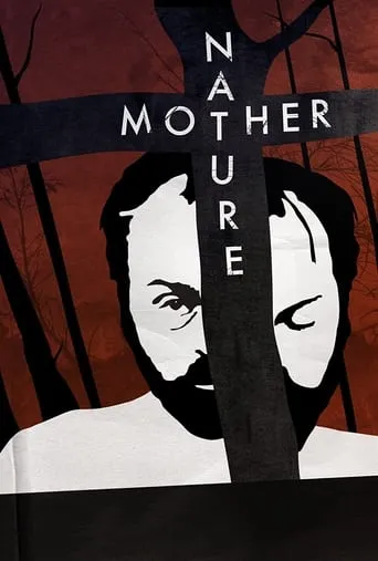Mother Nature movie poster - Rated 8/10