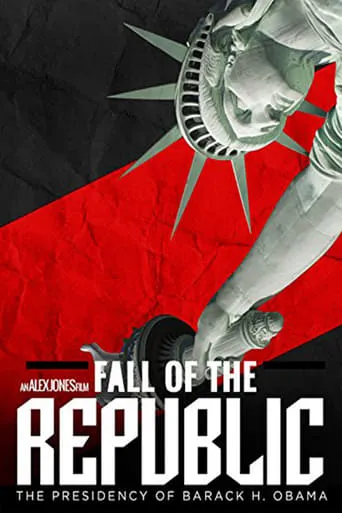 Fall of the Republic: The Presidency of Barack H. Obama movie poster - Rated 6.6/10