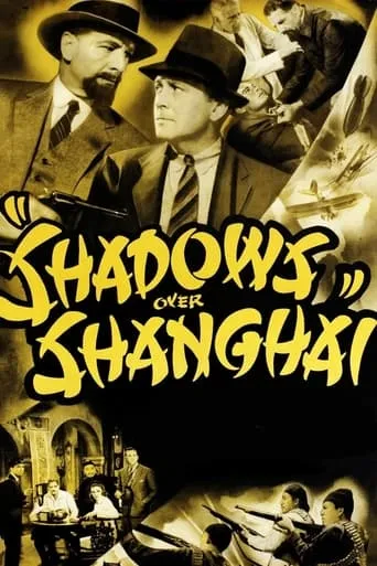 Shadows Over Shanghai movie poster - Rated 4.8/10