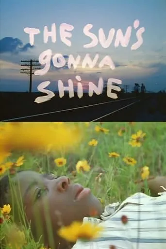 The Sun's Gonna Shine movie poster - Rated 6.6/10