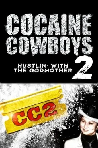 Cocaine Cowboys II: Hustlin' with the Godmother movie poster - Rated 6.75/10