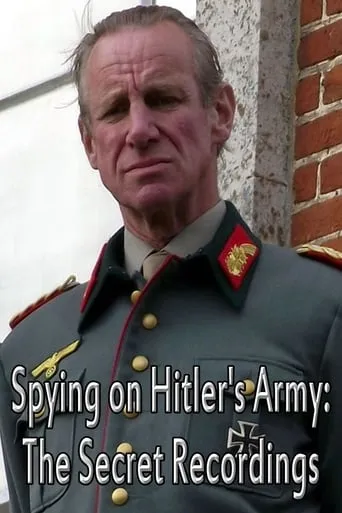 Spying on Hitler’s Army: The Secret Recordings movie poster - Rated 9.5/10
