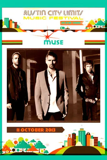 Muse - Live at Austin City Limits 2013 movie poster - Entertainment content