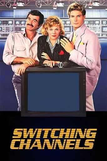 Switching Channels movie poster - Rated 6.1/10